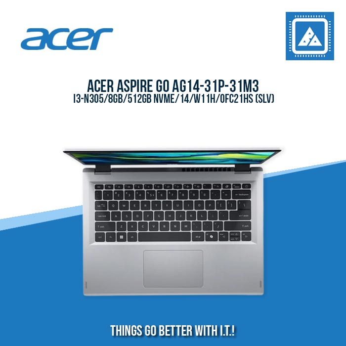 ACER ASPIRE GO AG14-31P-31M3 I3-N305/8GB/512GB NVME | BEST FOR STUDENTS ACER ASPIRE GO AG14-31P-31M3 I3-N305/8GB/512GB NVME | BEST FOR STUDENTS